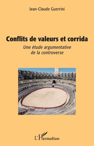 Conflits de valeurs et corrida. Une étude argumentative de la controverse