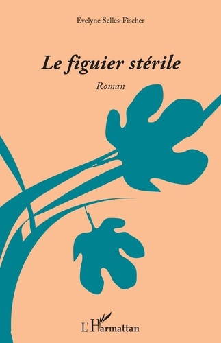 Le figuier stérile