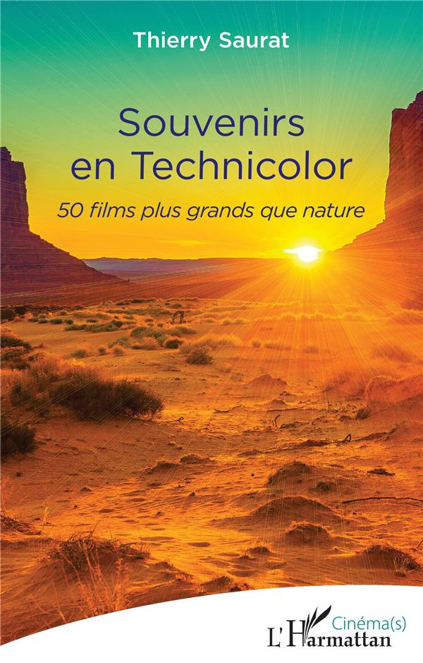 Souvenirs en technicolor. 50 films plus grands que nature