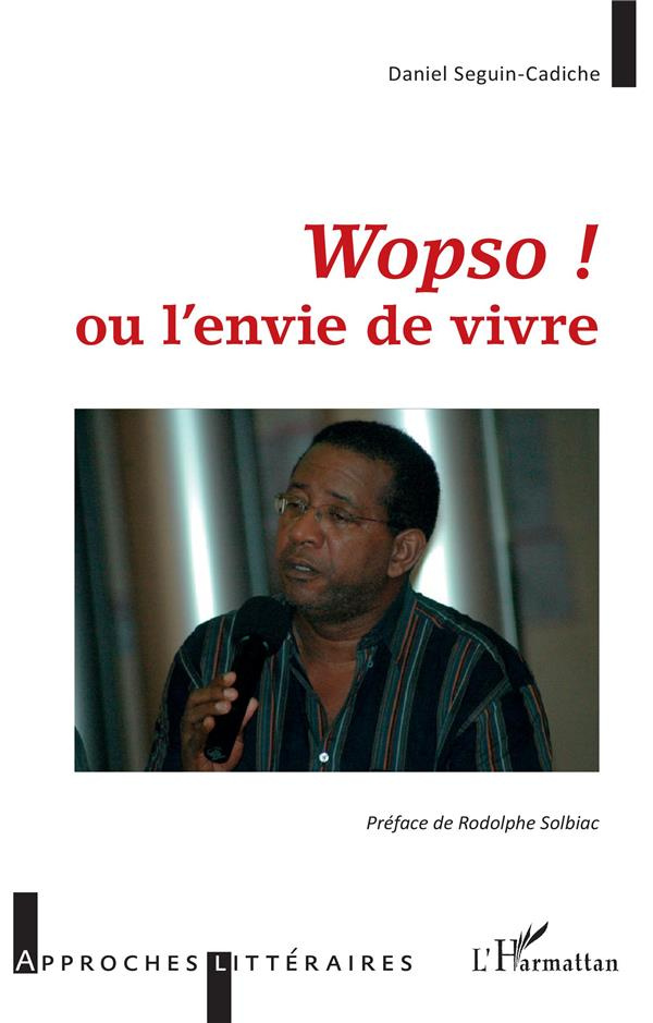 Wopso !. ou l'envie de vivre