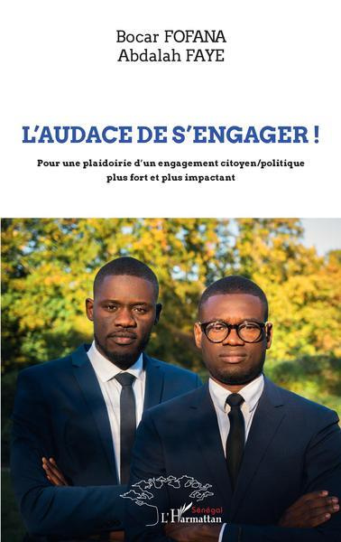 L'audace de s'engager ! Pour une plaidoirie d'un engagement citoyen/politique plus fort et plus impa