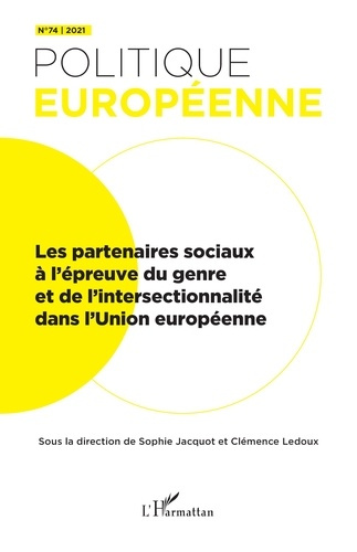 Politique européenne N° 74/2021 : Les partenaires sociaux à l'épreuve du genre et de l'intersectionn