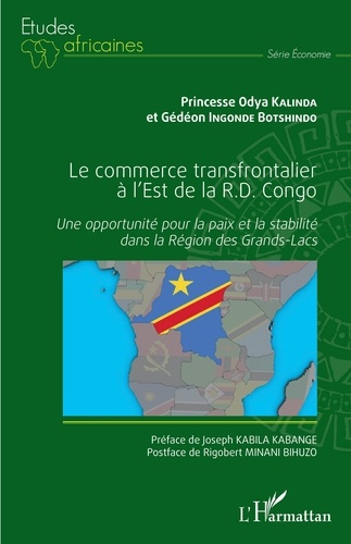 Le commerce transfrontalier à l'est de la R.D. Congo. Une opportunité pour la paix et la stabilité d