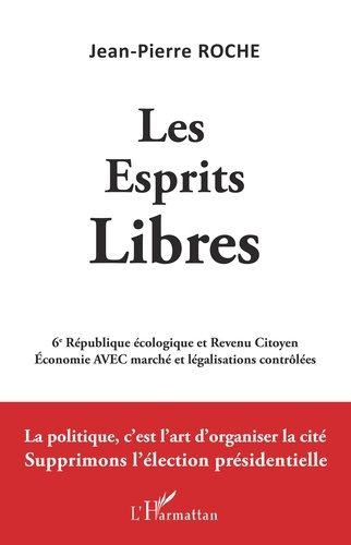 Les Esprits Libres. 6e République écologique et revenu citoyen