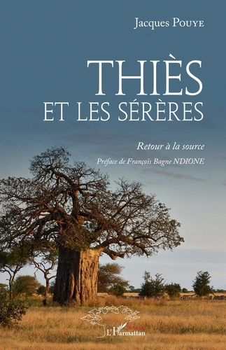 Thiès et les Sérères. Retour à la source