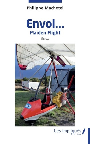 Envol... Maiden Flight