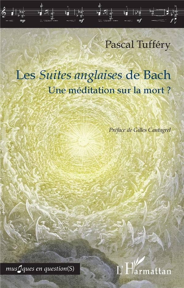 Les Suites anglaises de Bach. Une méditation sur la mort ?