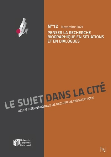 Le sujet dans la cité N° 12, novembre 2021 : Penser la recherche biographique en situations et en di
