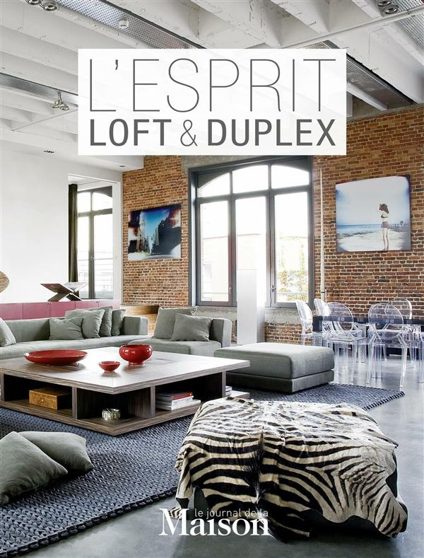 L'esprit loft & duplex