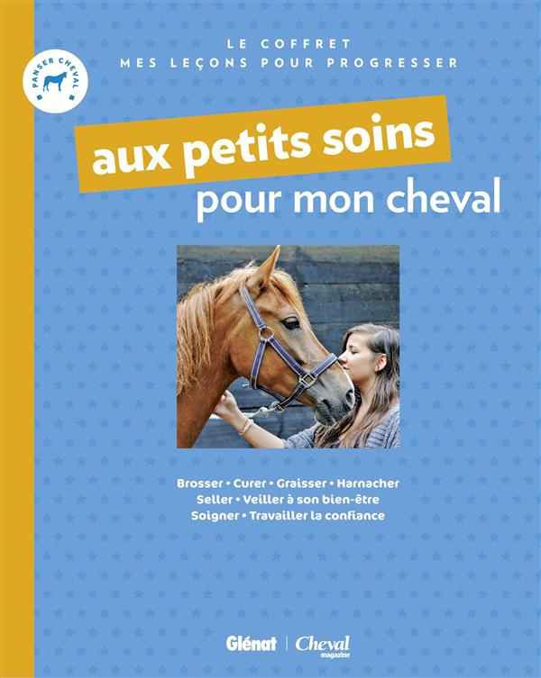 Coffret Aux petits soins pour mon cheval. Avoir un cheval à soi ; Je prends soin de mon cheval