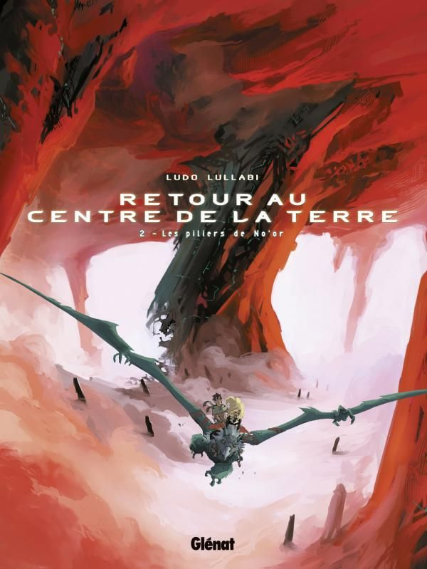 Retour au centre de la terre Tome 2 : Les piliers de No'or