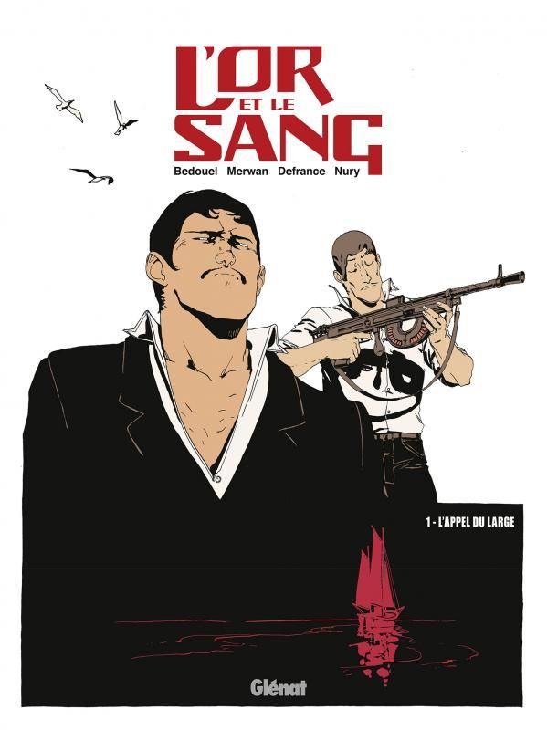 L'or et le sang Tome 1 : L'appel du large