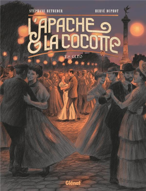 L'apache & la cocotte Tome 2 : Cléo