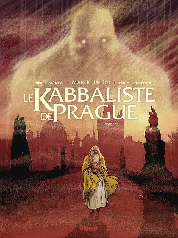 Le kabbaliste de Prague Tome 1