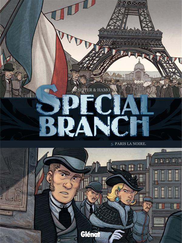 Special Branch Tome 5 : Paris la noire
