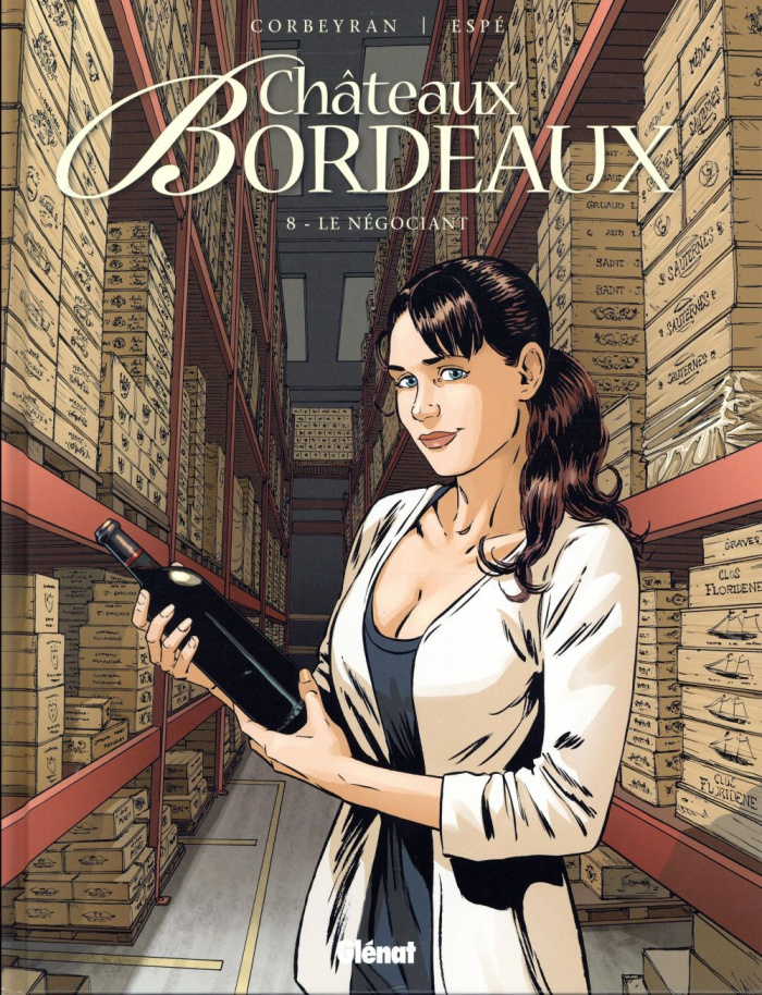Châteaux Bordeaux Tome 8 : Le Négociant