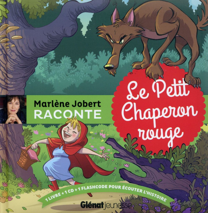 Le Petit Chaperon rouge. Avec 1 CD audio