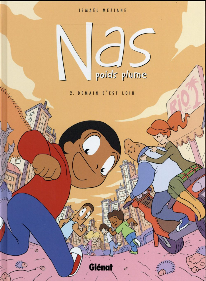 Nas, poids plume Tome 2 : Demain c'est loin