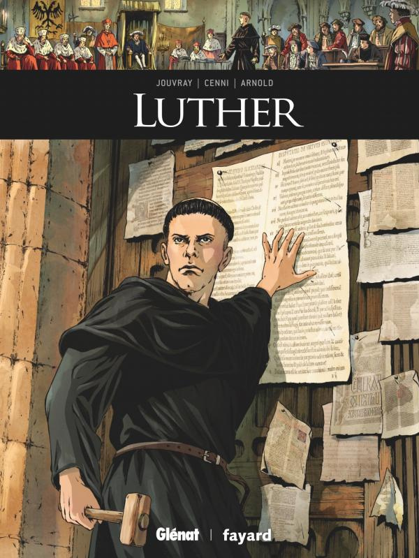 Ils ont fait l'histoire : Luther
