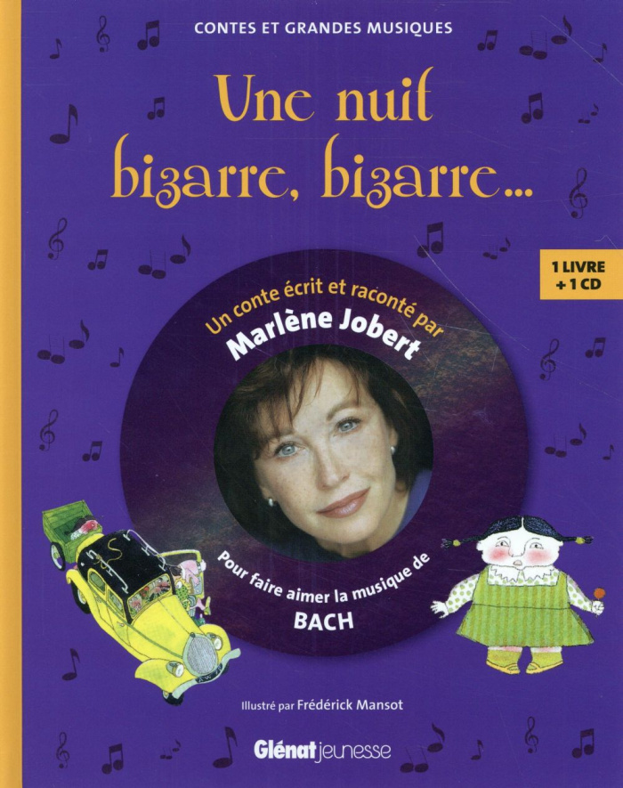 Une nuit bizarre, bizarre... Pour faire découvrir la musique de Bach, avec 1 CD audio
