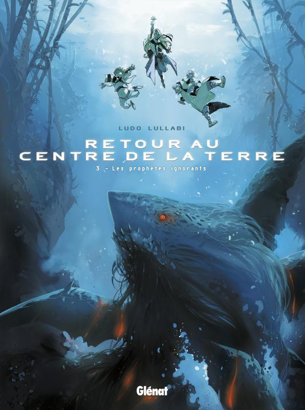 Retour au centre de la terre Tome 3 : Les prophètes ignorants