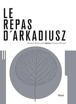Le repas d'Arkadiusz. Apicius à Clermont-Ferrand