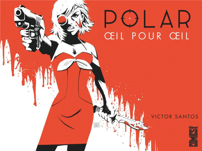 Polar Tome 2 : Oeil pour oeil
