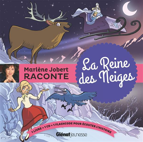 La reine des neiges. Avec 1 CD audio