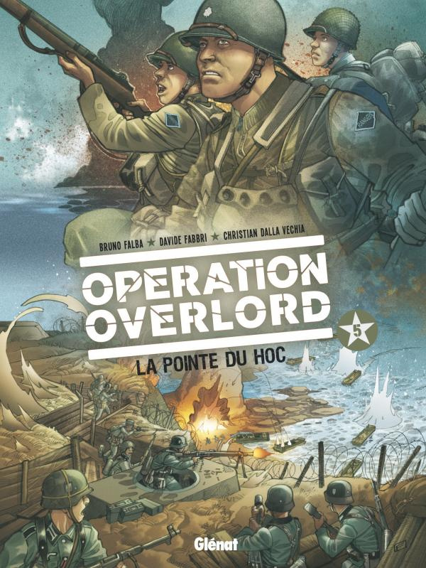 Opération Overlord Tome 5 : La Pointe du Hoc