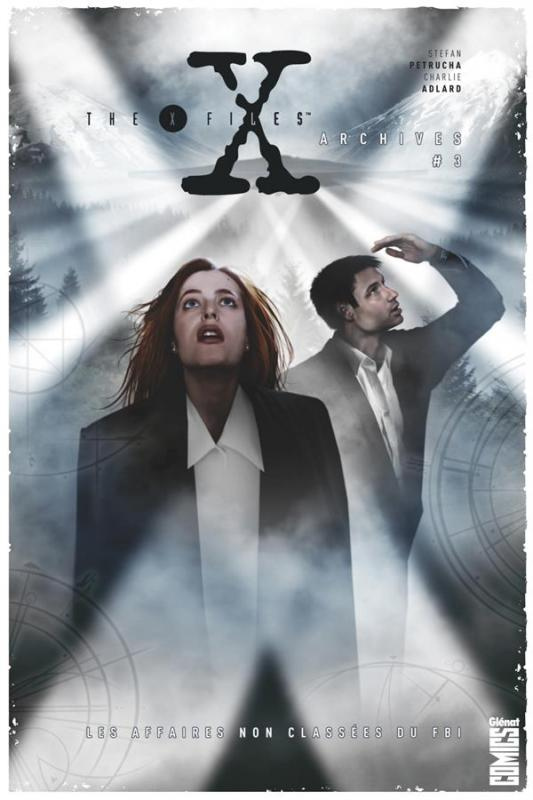 The X-Files Archives Tome 3 : Les affaires non classées du FBI