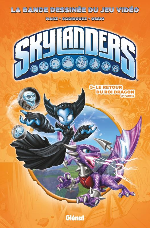Skylanders Tome 5 : Le retour du Roi Dragon. 2e partie