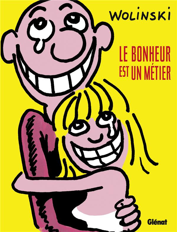 Le bonheur est un métier