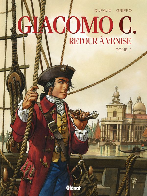 Giacomo C - Retour à Venise Tome 1