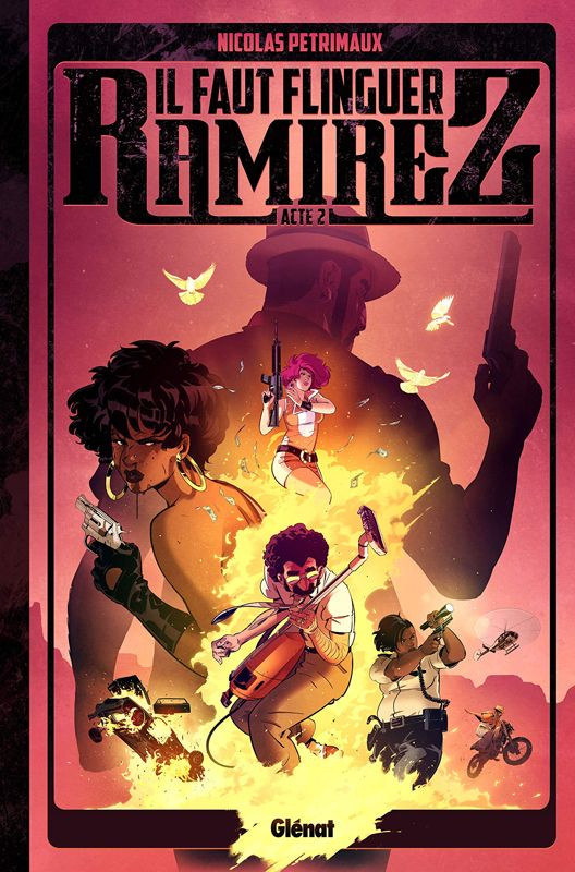 Il faut flinguer Ramirez Tome 2