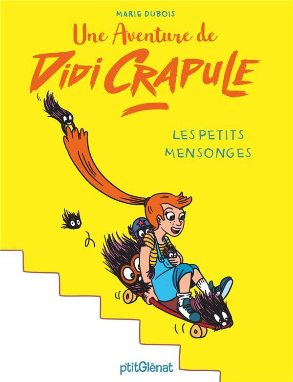 Une aventure de Didi Crapule : Les petits mensonges