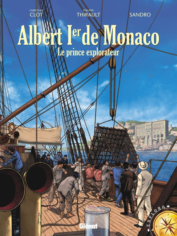 Albert Ier de Monaco. Le prince explorateur
