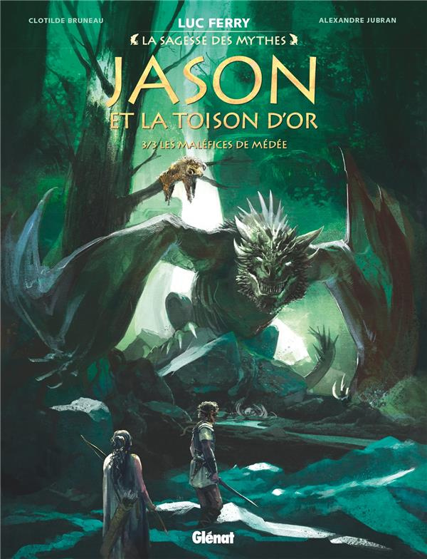La sagesse des mythes : Jason et la Toison d'or Tome 3 : Les maléfices de Médée