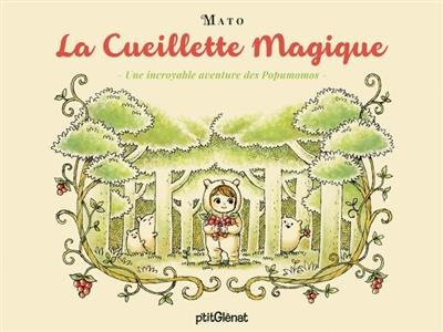 La cueillette magique