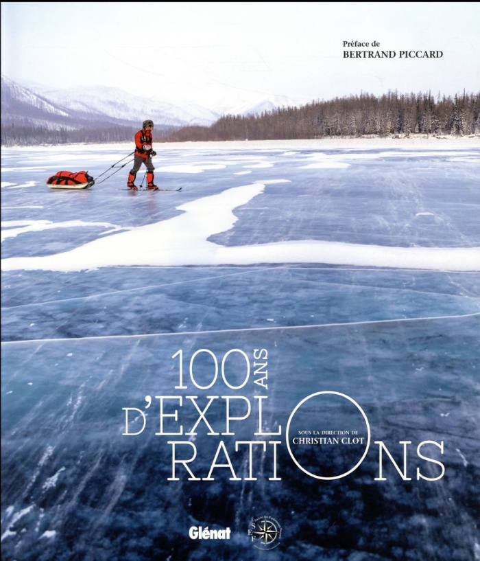 100 ans d'explorations