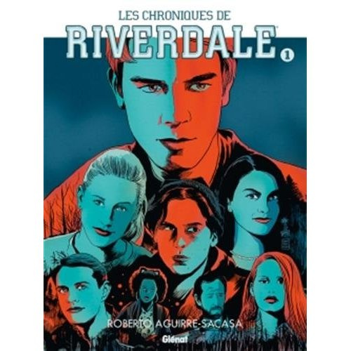Les chroniques de Riverdale Tome 1