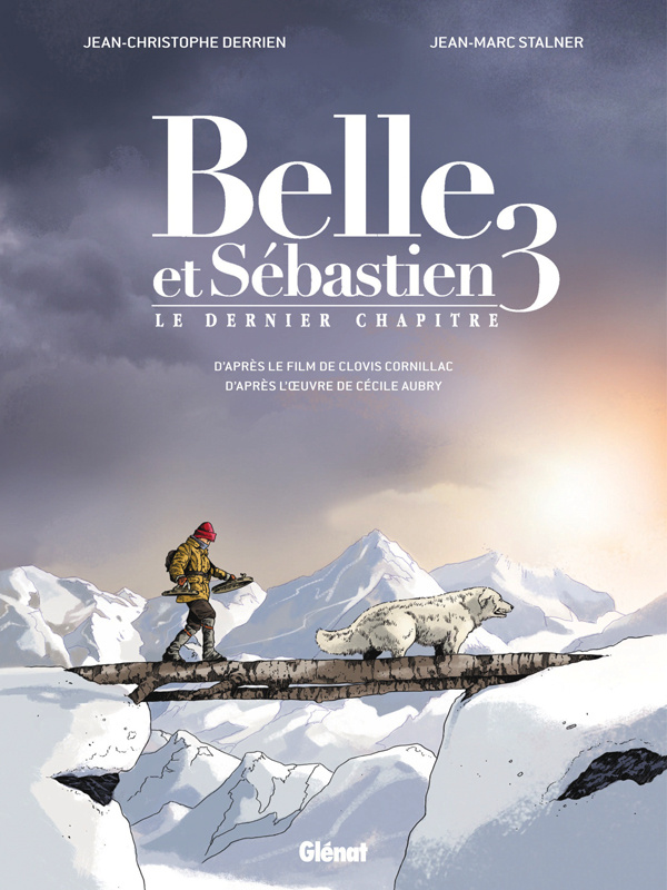 Belle et Sébastien Tome 3 : Le dernier chapitre
