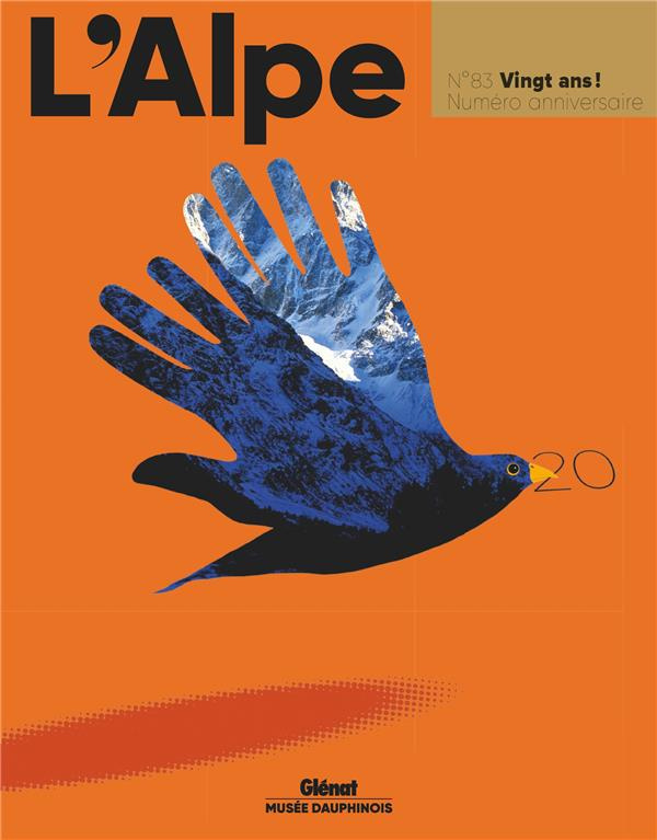 L'Alpe N° 83, novembre 2018 : 20 ans ! Numéro anniversaire