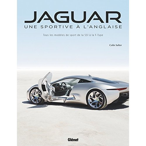 Jaguar, une sportive à l'anglaise. Tous les modèles de sport de la SS1 à la F-TYPE