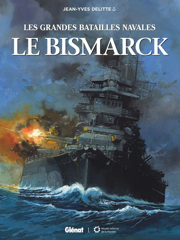 Les grandes batailles navales : Le Bismarck