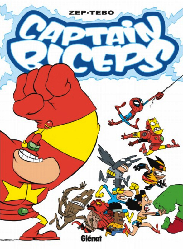 Captain Biceps Tome 7 : L'Increvable