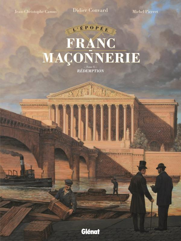 L'épopée de la franc-maçonnerie Tome 10 : Rédemption