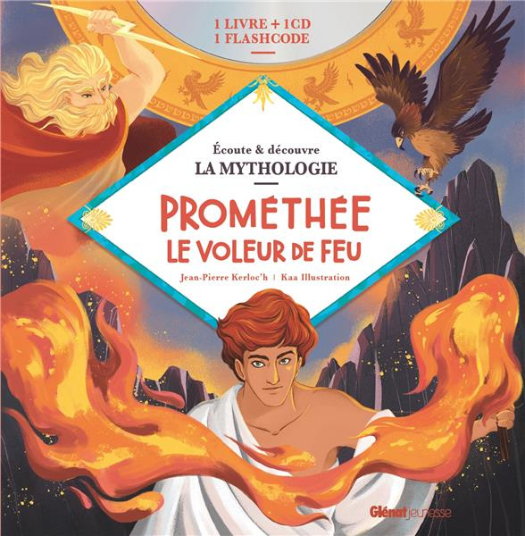 Prométhée le voleur de feu. Avec 1 CD audio