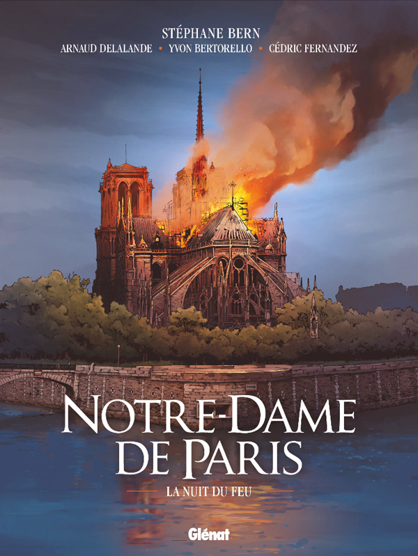 Notre-Dame de Paris : La nuit de feu