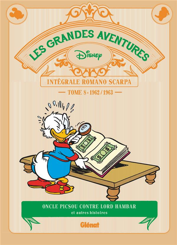 Les grandes aventures - Intégrale Romano Scarpa Tome 8 : 1962/1963. Oncle Picsou contre Lord Hambar