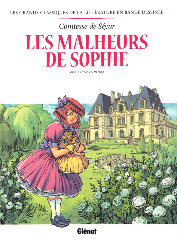 Les grands classiques de la littérature en bande dessinée : Les malheurs de Sophie